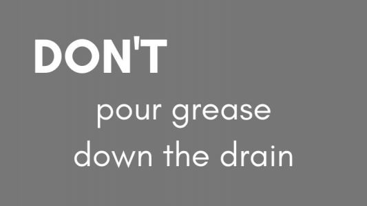 Dont Pour Grease Down the Drain